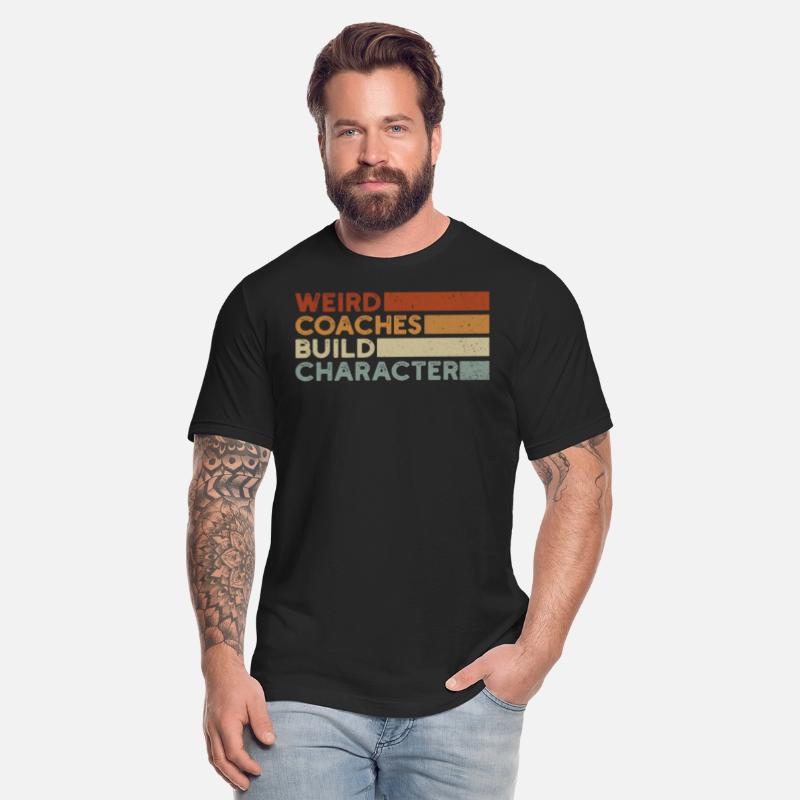 Weird Coaches Build Character Coach
