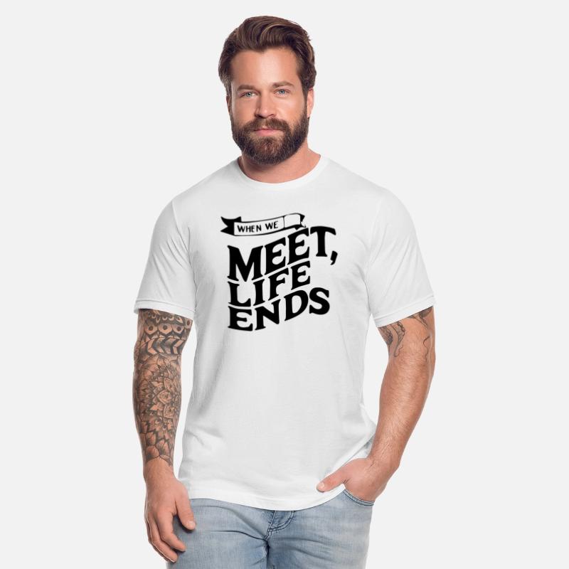 when we meet life ends