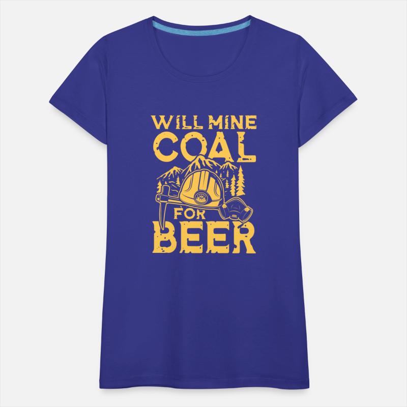 Will Mine Coal For Beer