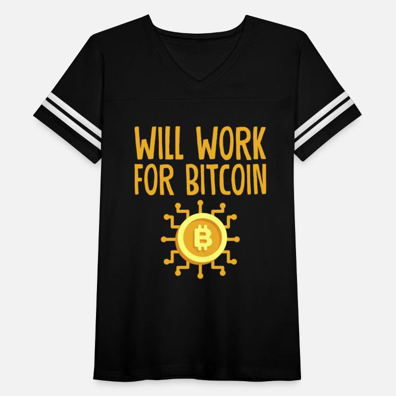 Will Work For Bitcoin 4