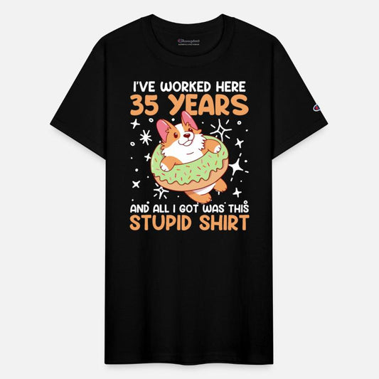 Work Anniversary 35 Years All I Got Was Stupid