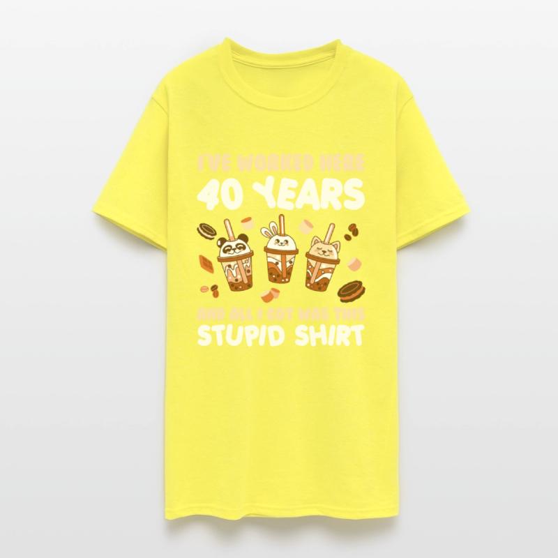Work Anniversary 40 Years Got Stupid Shirt Funny