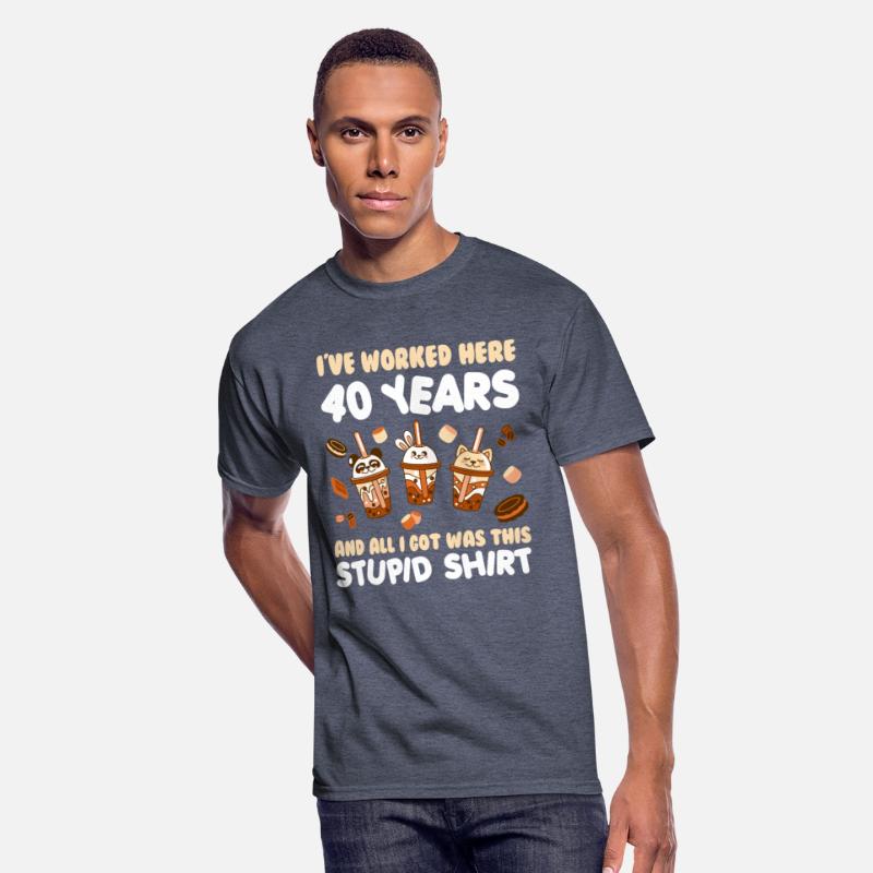 Work Anniversary 40 Years Got Stupid Shirt Funny