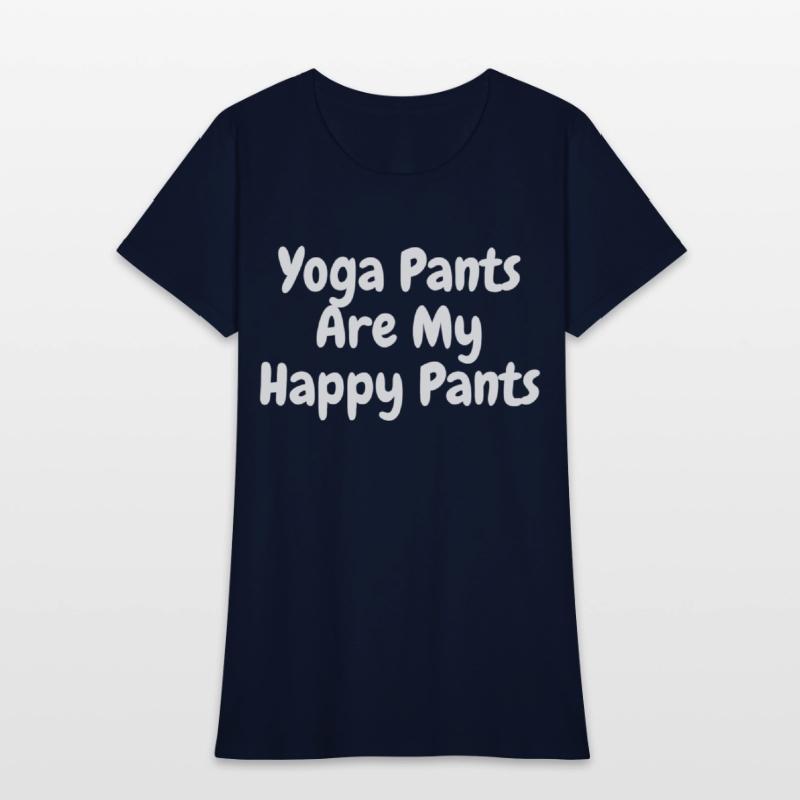 Yoga Pants are My Happy Pants