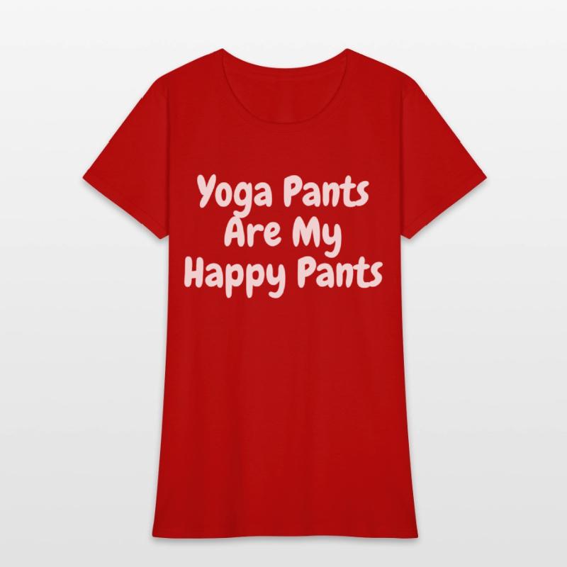 Yoga Pants are My Happy Pants