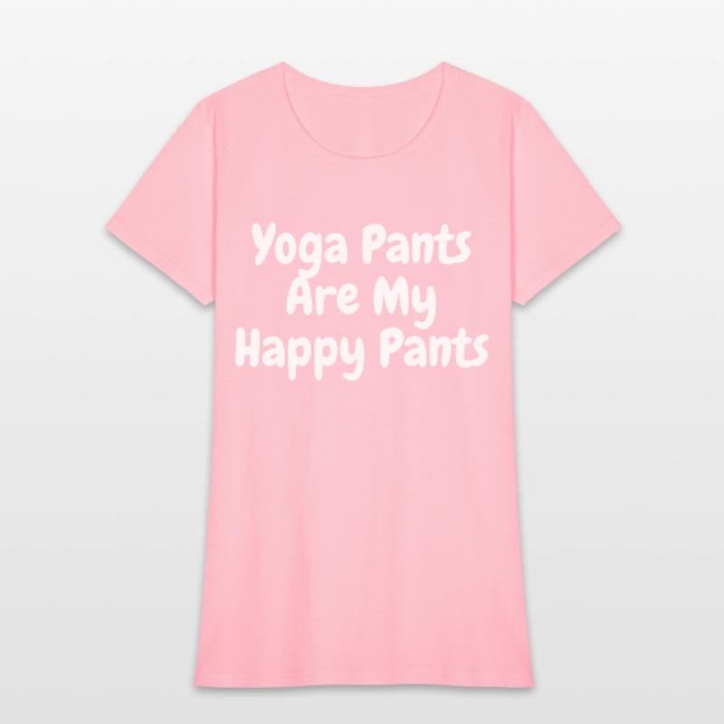 Yoga Pants are My Happy Pants