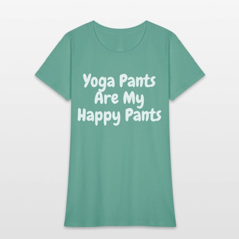 Yoga Pants are My Happy Pants