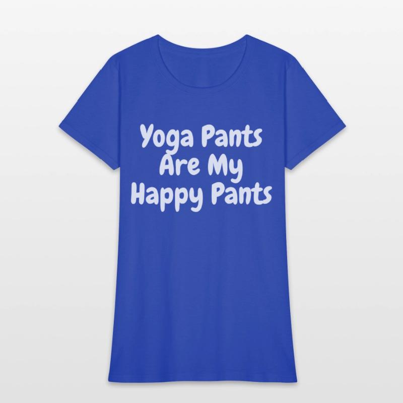 Yoga Pants are My Happy Pants