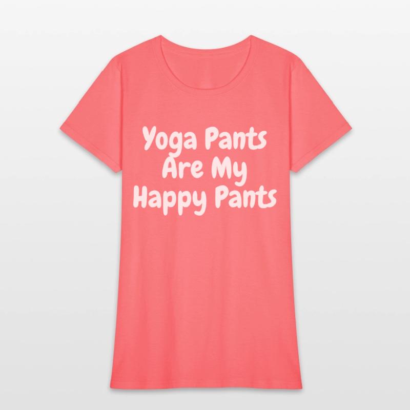 Yoga Pants are My Happy Pants