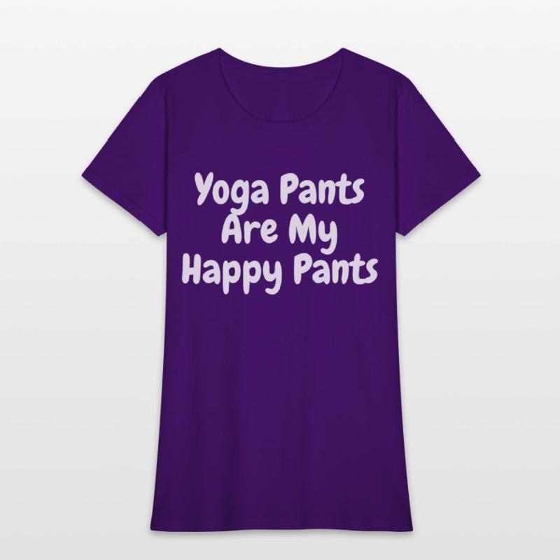 Yoga Pants are My Happy Pants