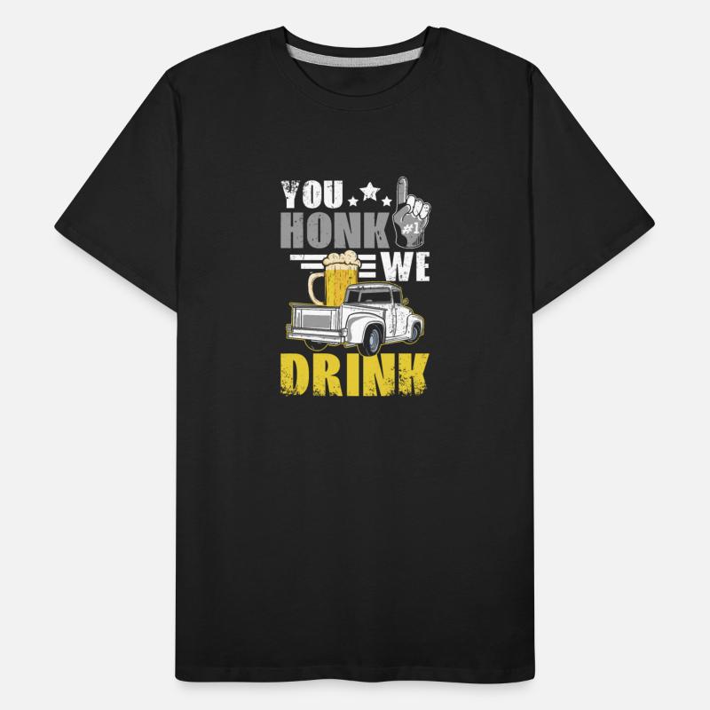 You honk we drink, funny drinking tailgate