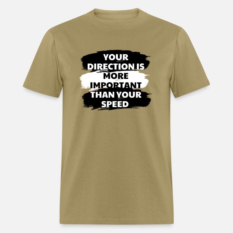 Your direction is important than your speed